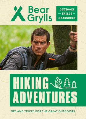 Hiking Adventures - Bear Grylls