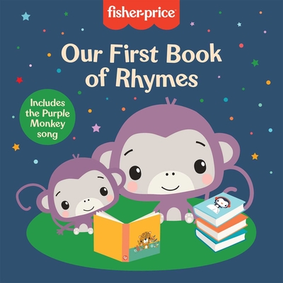 Fisher-Price: Our First Book of Rhymes - Orli Zuravicky