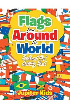 Coperta cărții 'Flags From Around the World: Seek and Find Activity Book - Jupiter Kids'