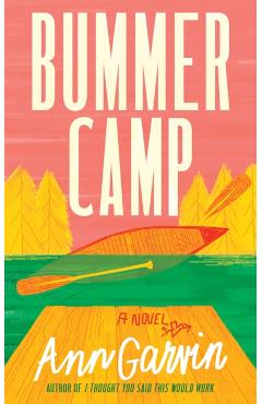 Poza produsului Bummer Camp - Ann Garvin