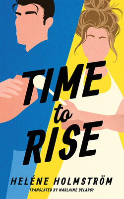 Time to Rise - Helne Holmstrm