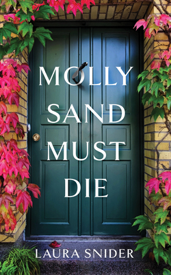 Molly Sand Must Die - Laura Snider