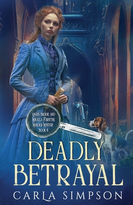 Deadly Betrayal - Carla Simpson