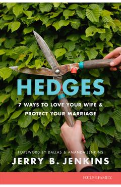 Coperta cărții 'Hedges: 7 Ways to Love Your Wife and Protect Your Marriage - Jerry B. Jenkins'