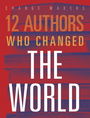 Coperta cărții '12 Authors Who Changed the World - Elaine A. Kule'