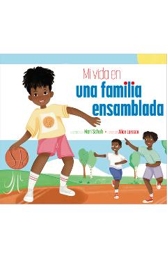 Coperta cărții 'Mi Vida Con Una Familia Ensamblada - Mari C. Schuh'