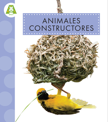 Animales Constructores - Golriz Golkar