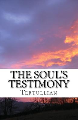 Coperta cărții 'The Soul's Testimony - Tertullian'