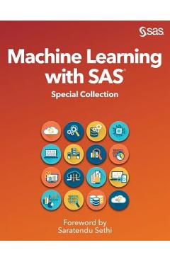 Coperta cărții 'Machine Learning with SAS: Special Collection - Saratendu Sethi'