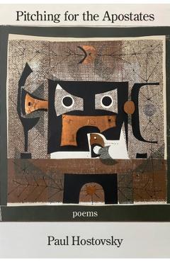 Coperta cărții 'Pitching for the Apostates - Paul Hostovsky'