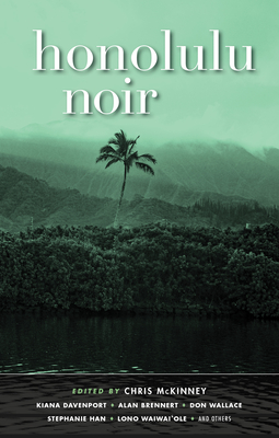 Honolulu Noir - Chris Mckinney