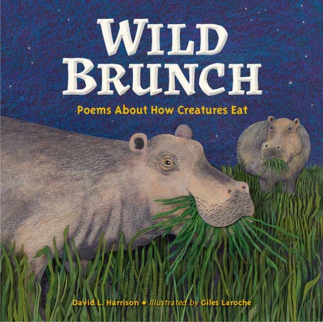 Wild Brunch: Poems about How Creatures Eat - David L. Harrison