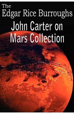 Coperta cărții 'John Carter on Mars Collection - Edgar Rice Burroughs'