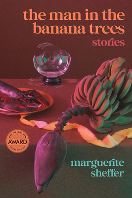 The Man in the Banana Trees - Marguerite Sheffer