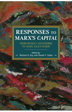 Poza produsului Responses to Marx's Capital: From Rudolf Hilferding to Isaak Illich Rubin - Richard B. Day