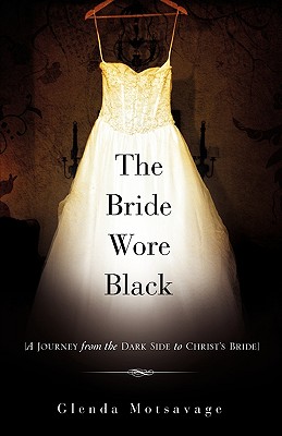 The Bride Wore Black - Glenda Motsavage