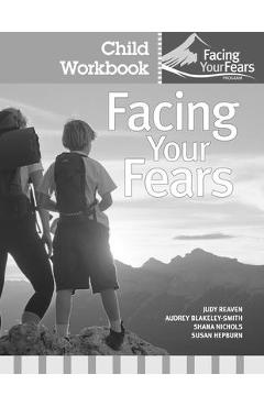 Facing Your Fears Child Workbook Pack - Judy Reaven