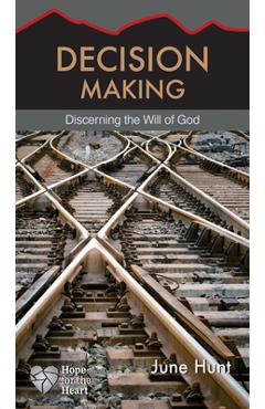 Poza produsului Decision Making: Discerning the Will of God - June Hunt