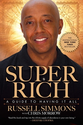 Super Rich: A Guide to Having It All - Russell Simmons