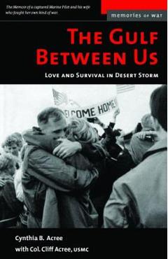 Coperta cărții 'The Gulf Between Us: Love and Survival in Desert Storm - Cynthia B. Acree'