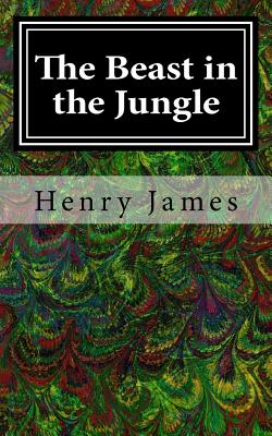 The Beast in the Jungle - Henry James