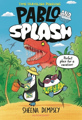 Pablo and Splash: The Hilarious Kids' Graphic Novel - Sheena Dempsey