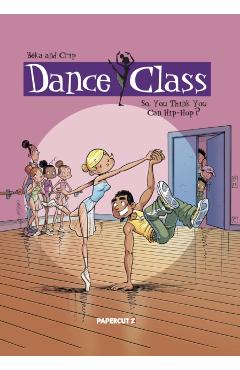Dance Class Vol. 1: So, You Think You Can Hip-Hop? - Beka