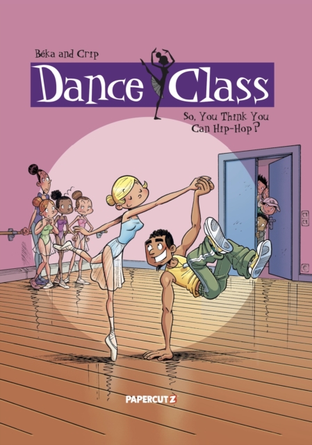 Dance Class Vol. 1: So, You Think You Can Hip-Hop? - Beka