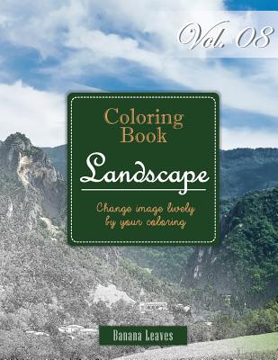 Wide Landscapes Collection: Gray Scale Photo Adult Coloring Book, Mind Relaxation Stress Relief Coloring Book Vol8: Series of coloring book for ad - Banana Leaves