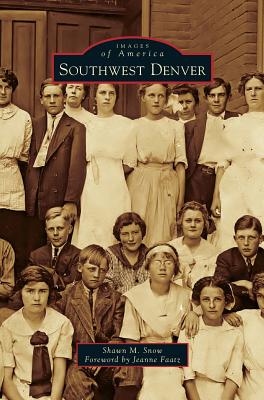 Southwest Denver - Shawn M. Snow