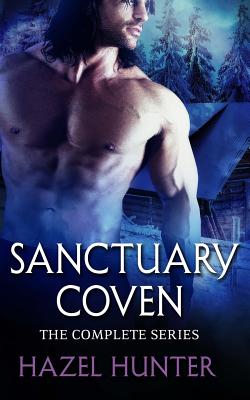 Sanctuary Coven - The Complete Series: A Paranormal Romance Series - Hazel Hunter