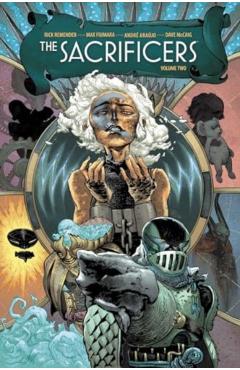 The Sacrificers Volume 2 - Rick Remender