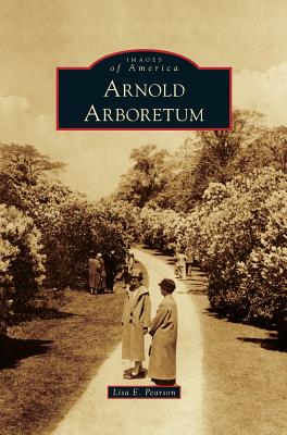 Arnold Arboretum - Lisa E. Pearson