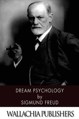 Dream Psychology - Sigmund Freud