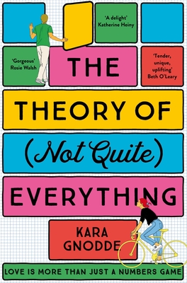 The Theory of (Not Quite) Everything: A Tender, Uplifting Debut Novel from 'One to Watch' - Kara Gnodde