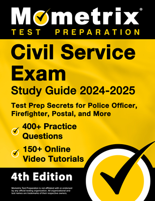 Civil Service Exam Study Guide 2024-2025 - 400+ Practice Questions, 150+ Online Video Tutorials, Test Prep Secrets for Police Officer, Firefighter, Po - Matthew Bowling