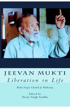 Coperta cărții 'Jeevan Mukti: Liberation in Life - Harjit Singh Sandhu'