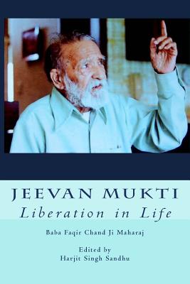 Coperta cărții 'Jeevan Mukti: Liberation in Life - Harjit Singh Sandhu'