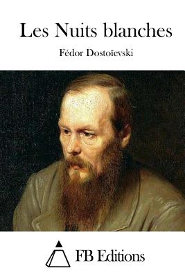 Les Nuits Blanches - Fedor Dostoievski