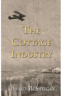 Coperta cărții 'The Cottage Industry - Edward Mcsweegan'
