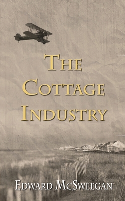 The Cottage Industry - Edward Mcsweegan