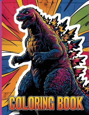 Godzilla Coloring Book V2: Easy and Fun Coloring Pages for Kids Teens AduIts - Toho Co Ltd