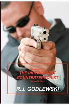 Coperta cărții 'Mini-Manual of The Independent Counterterrorist Second Edition - R. J. Godlewski'