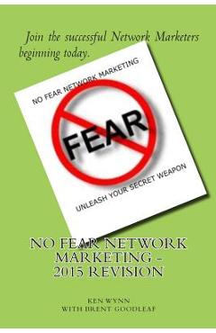 Coperta cărții 'No Fear Network Marketing - Brent Goodleaf'