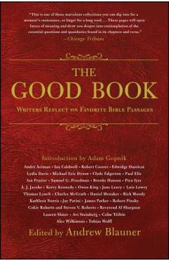 Coperta cărții 'The Good Book: Writers Reflect on Favorite Bible Passages - Andrew Blauner'