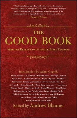 Coperta cărții 'The Good Book: Writers Reflect on Favorite Bible Passages - Andrew Blauner'