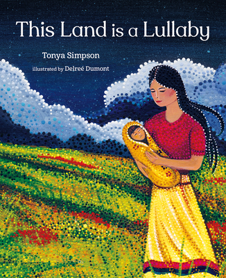 This Land Is a Lullaby - Tonya Simpson