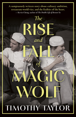 The Rise and Fall of Magic Wolf - Timothy Taylor