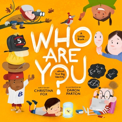 Who Are You?: A Little Book about Your Big Identity - Christina Fox