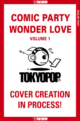 Comic Party Wonder Love, Volume 1: Volume 1 - Deco Yamano